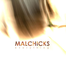 Malchicks Everything